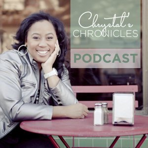 Chrystal's Chronicles Podcast