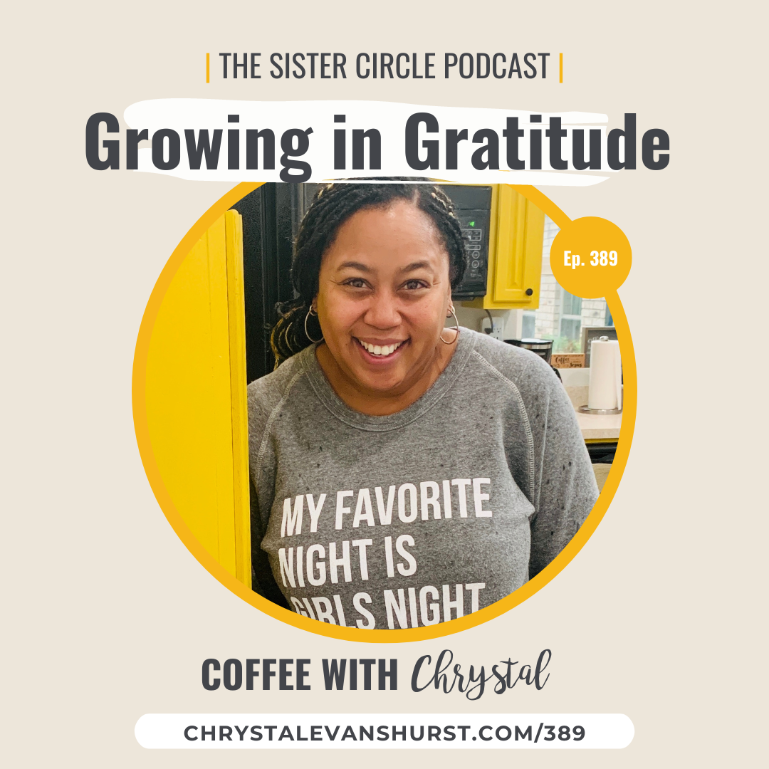 #389 – Growing in Gratitude