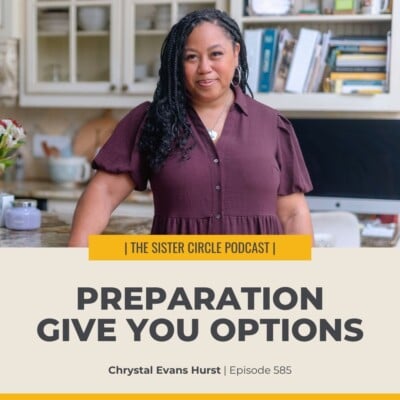 #585 – Preparation Gives You Options
